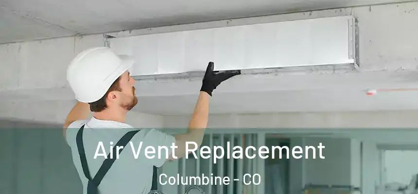  Air Vent Replacement Columbine - CO
